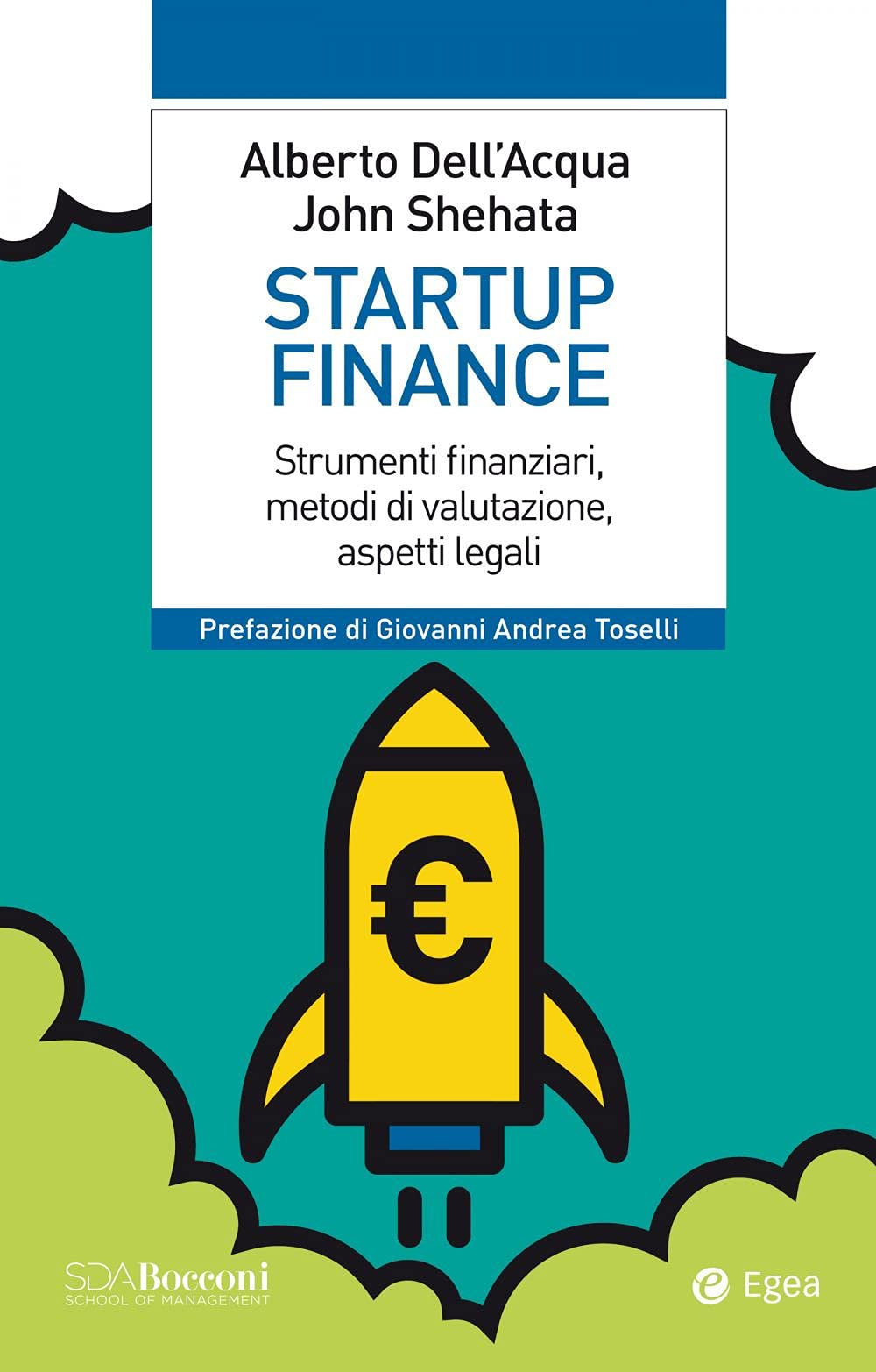 Startup finance. Strumenti finanziari, metodi di valutazione, aspetti legali book