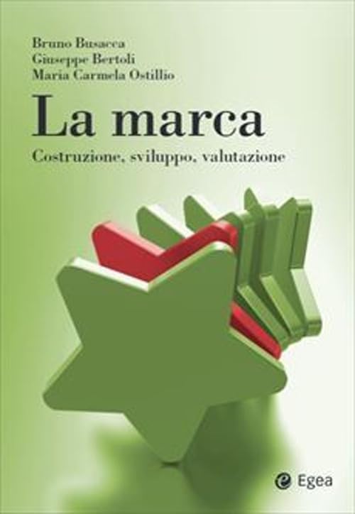 La marca. Costruzione, sviluppo, valutazione book