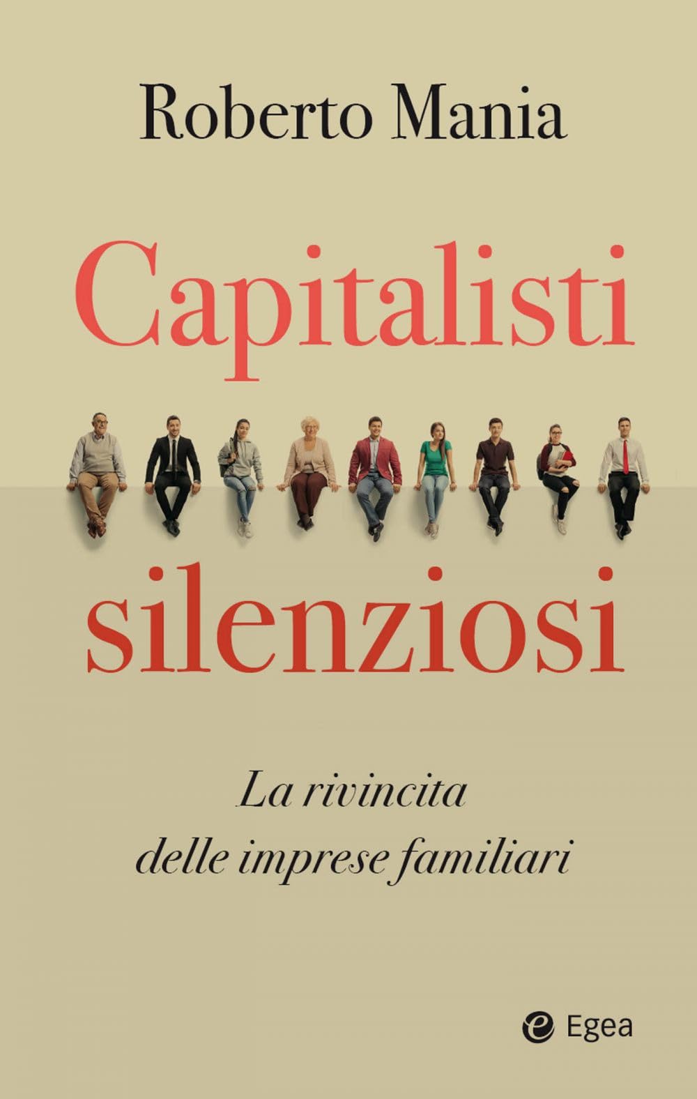 Capitalisti silenziosi. La rivincita delle imprese familiari book