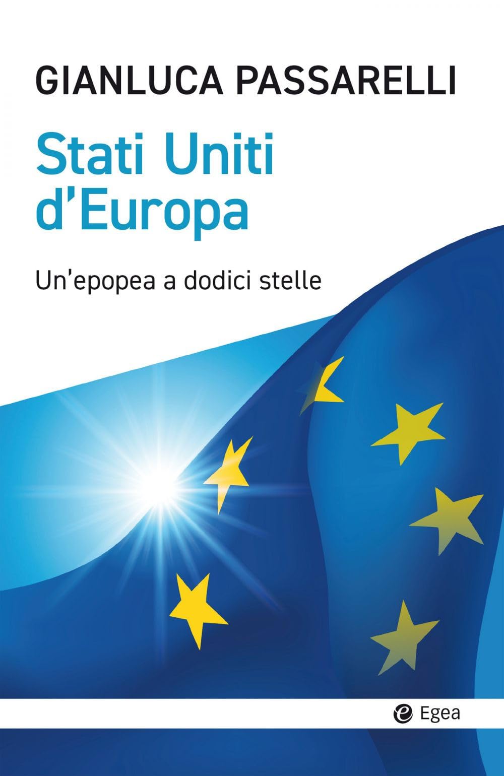 Stati Uniti d'Europa. Un'epopea a dodici stelle book