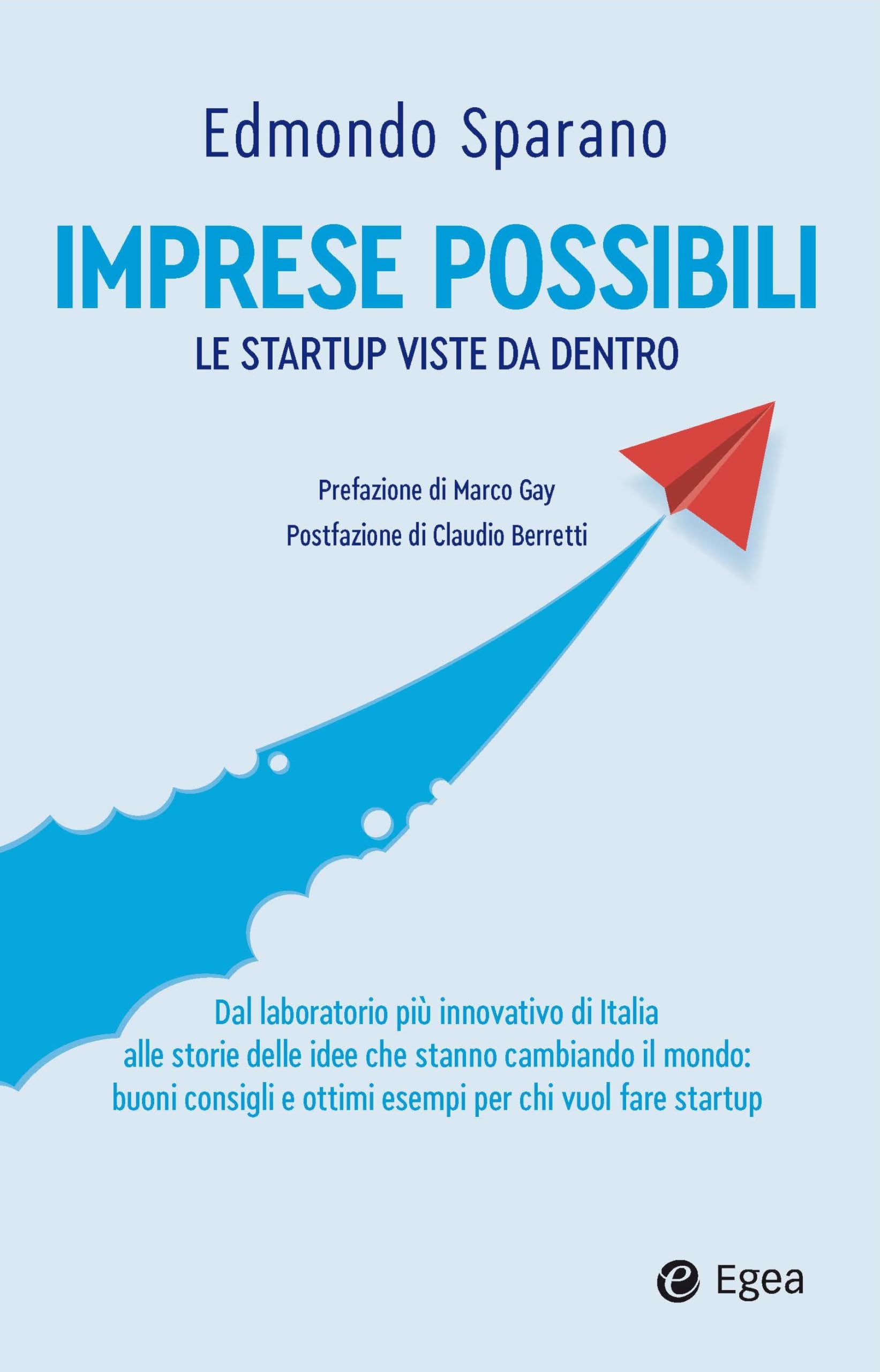 Imprese possibili. Le startup viste da dentro Business, Finance & Career
