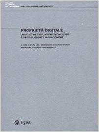 Proprietà digitale. Diritti d'autore, nuove tecnologie e digital rights management book