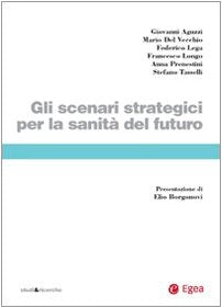 Gli scenari strategici per la sanità del futuro book