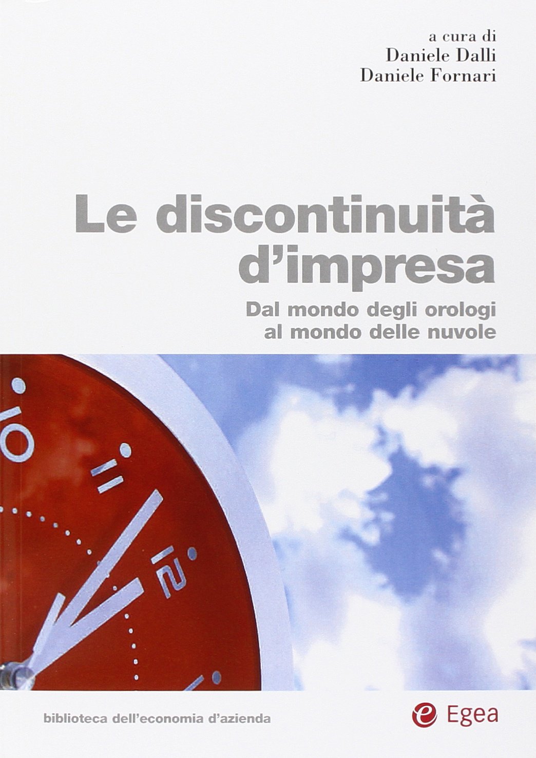 Le discontinuità d'impresa. Dal mondo degli orologi al mondo delle nuvole book