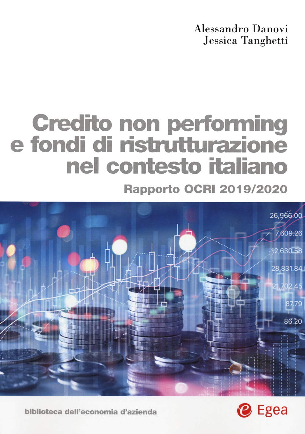 Credito non performing e fondi di ristrutturazione nel contesto italiano. Rapporto OCRI 2019/2020 book
