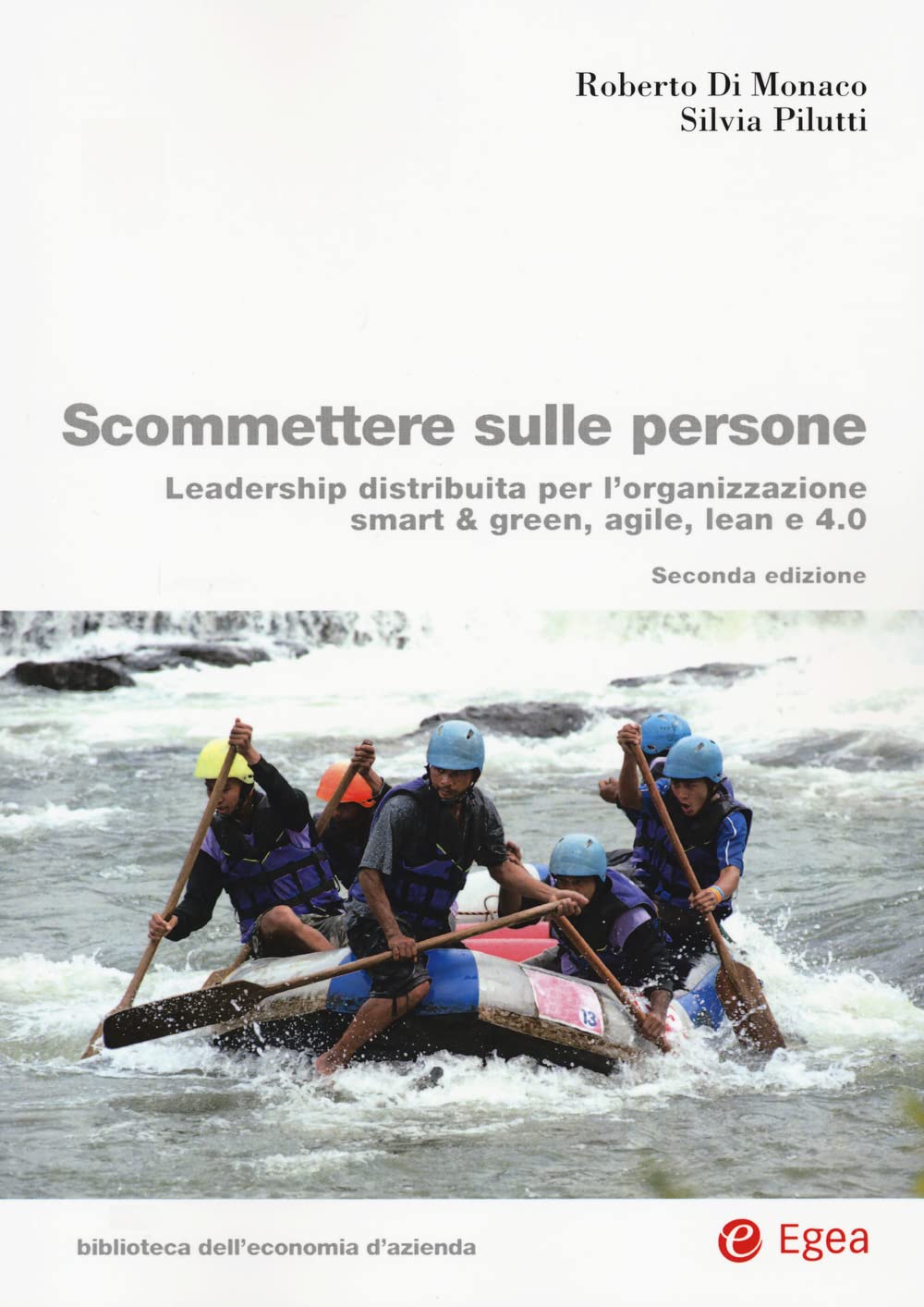 Scommettere sulle persone. Leadership distribuita per l'organizzazione smart & green, agile, lean e 4.0 book