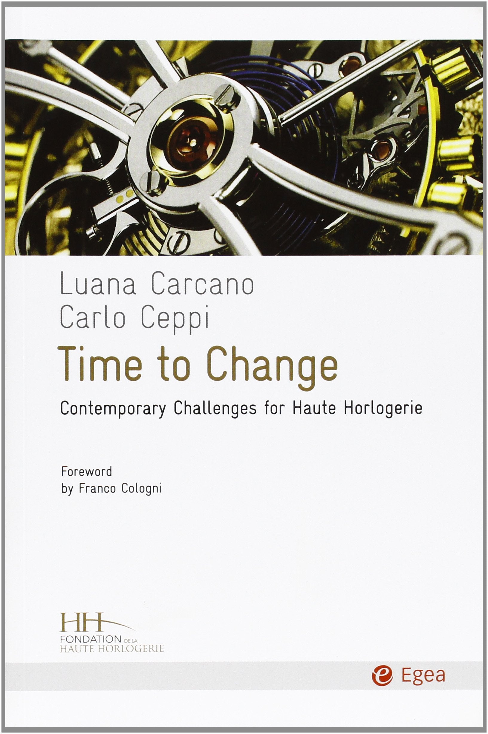 Time to change. Contemporary challenges for haute horologerie book
