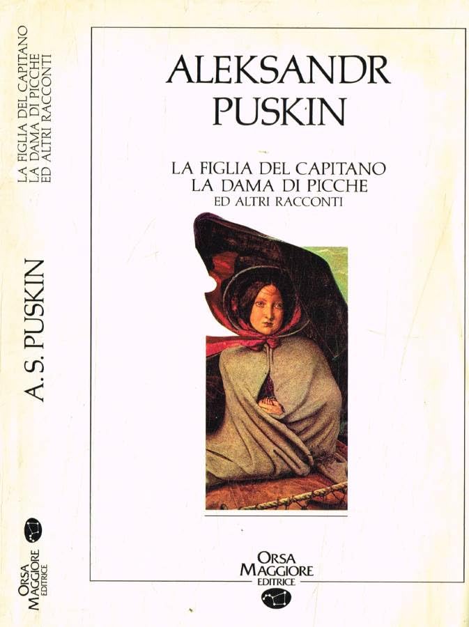 Figlia del capitano-La dama di picche ed altri racconti (Classici) Essays & Short Stories