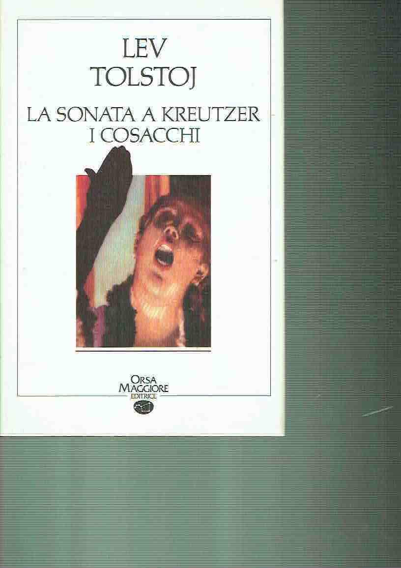 Sonata a Kreutzer-I cosacchi (Classici) Contemporary literature
