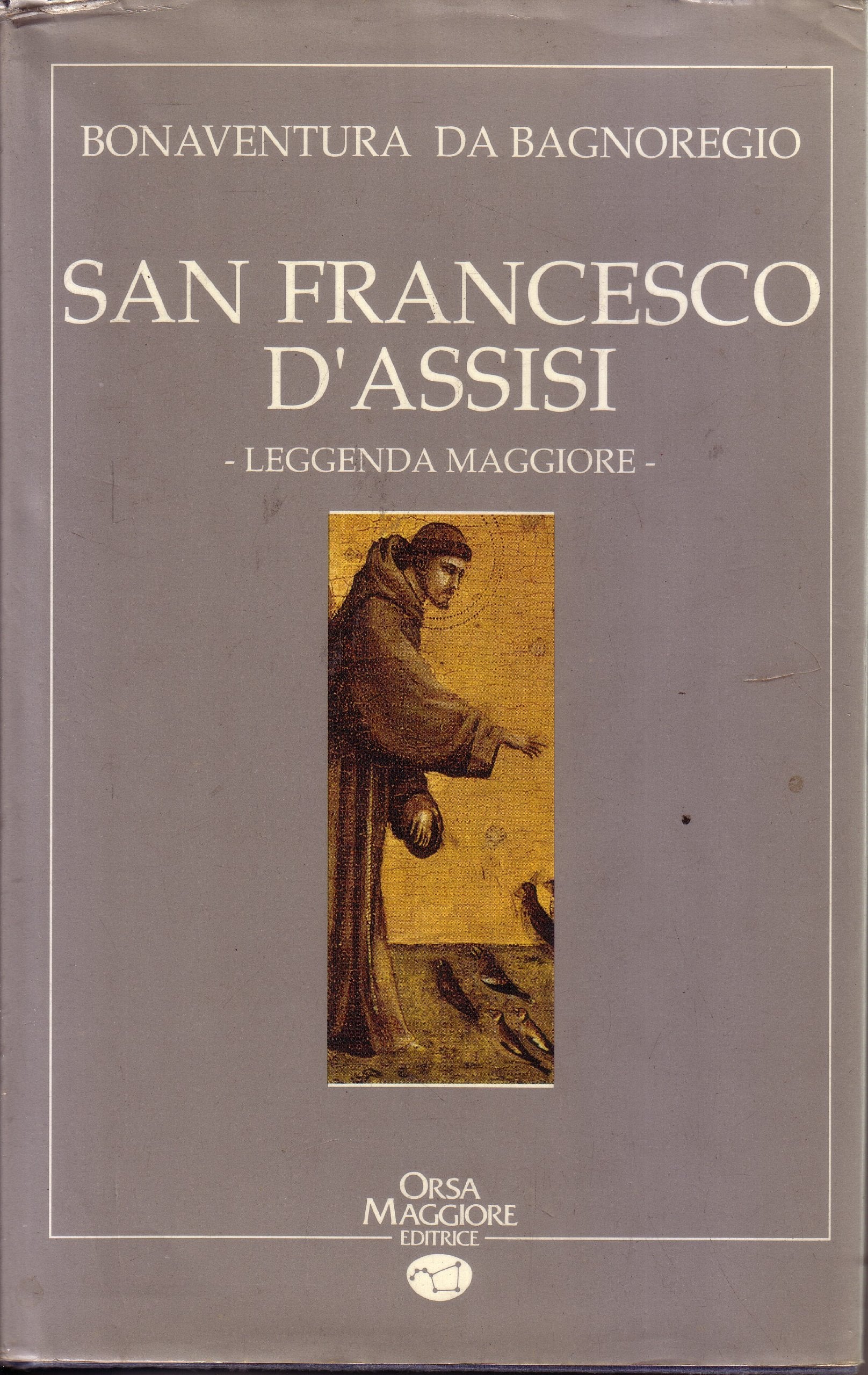 San Francesco d'Assisi. Leggenda maggiore (Biografie) Politics & Society