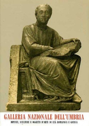 Galleria nazionale dell'Umbria. Catalogo dei dipinti, della scultura e oggetti dell'Età romanica e gotica (Vol. 1) book