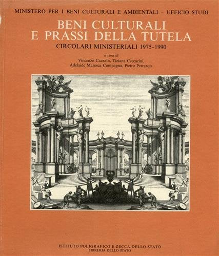 Beni culturali e prassi della tutela. Circolari ministeriali (1975-1990) (Ministero beni culturali) Law