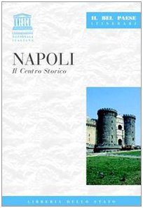 Napoli. Il centro storico (Il Bel paese. Itinerari, Band 27) Leisure, Home & Garden