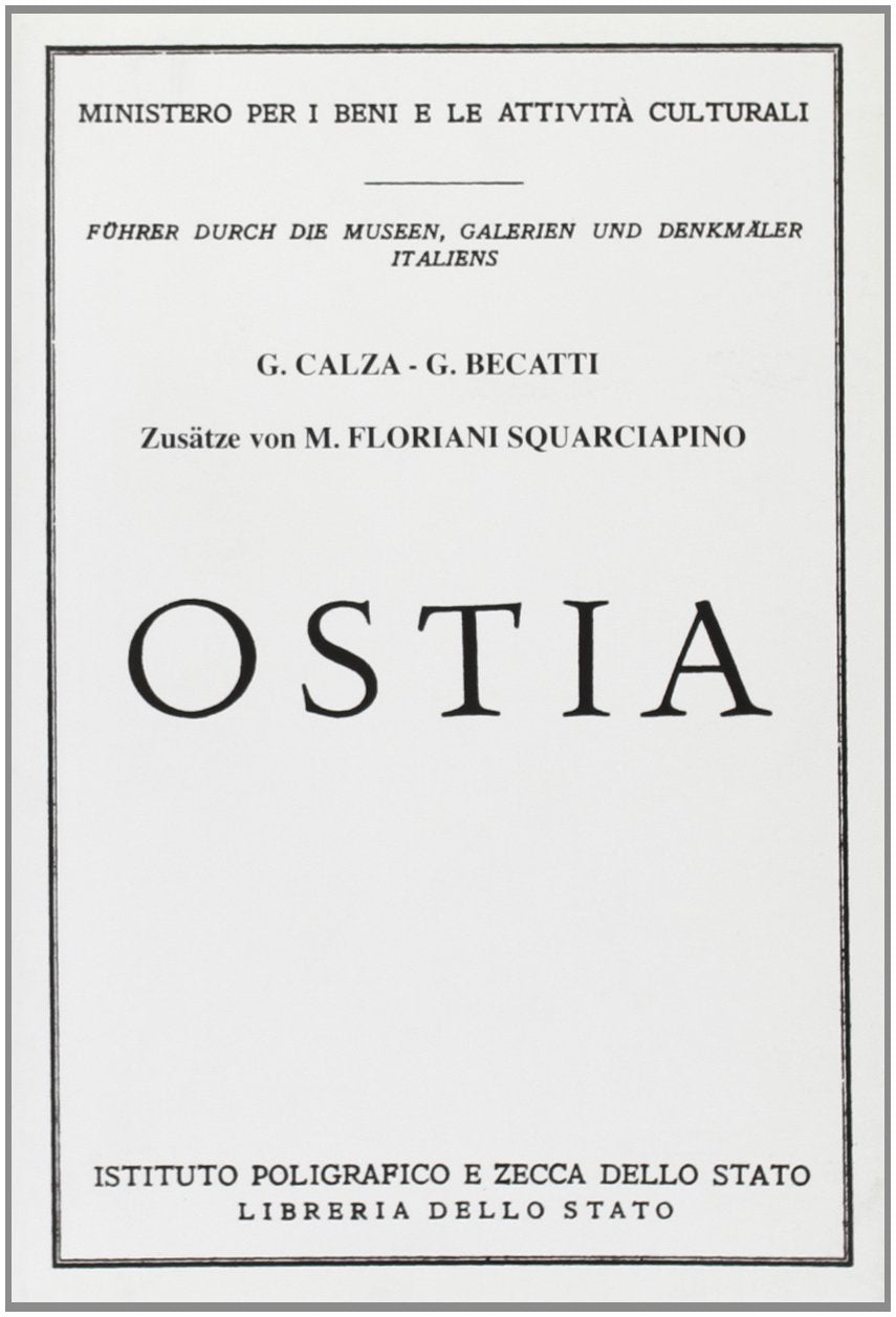 Ostia. Ediz. tedesca (Itinerari musei gallerie scavi monum., Band 1) Leisure, Home & Garden