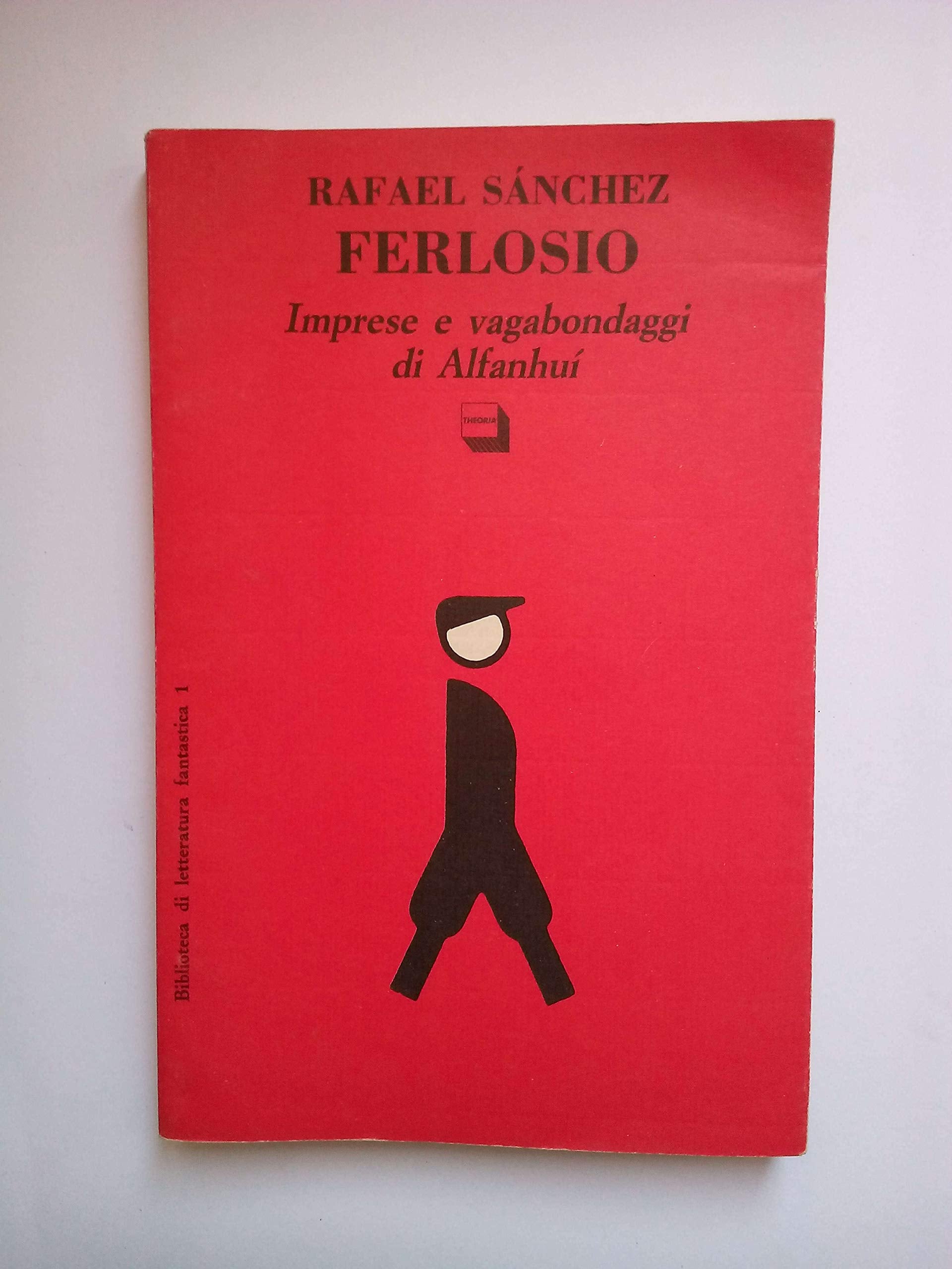 Imprese e vagabondaggi di Alfanhuì (BLF, Band 1) Contemporary literature