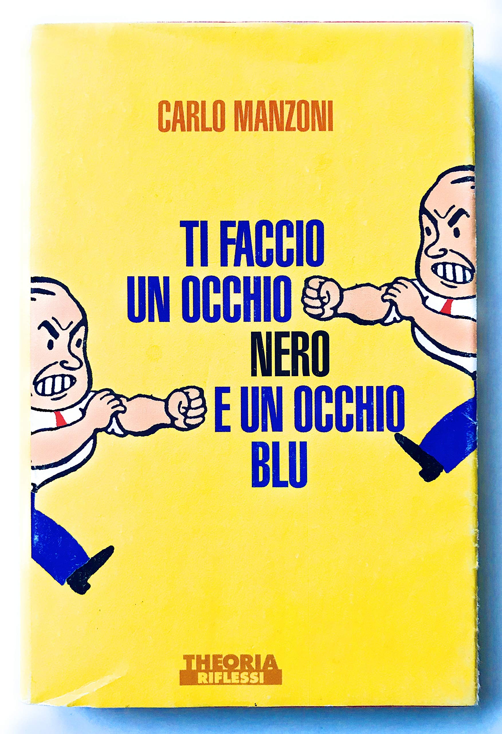 Ti faccio un occhio nero e un occhio blu book