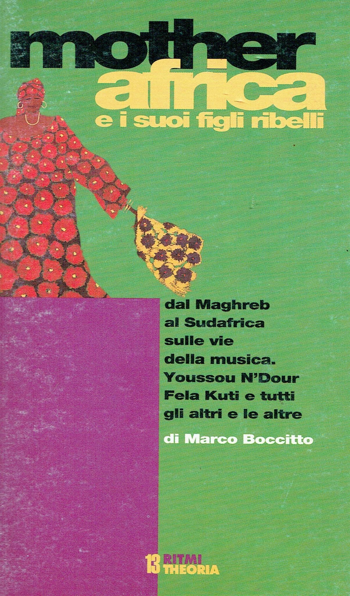 Mother Africa e i suoi figli ribelli book