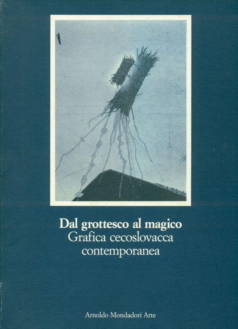 Dal grottesco al magico. Grafica cecoslovacca contemporanea Books