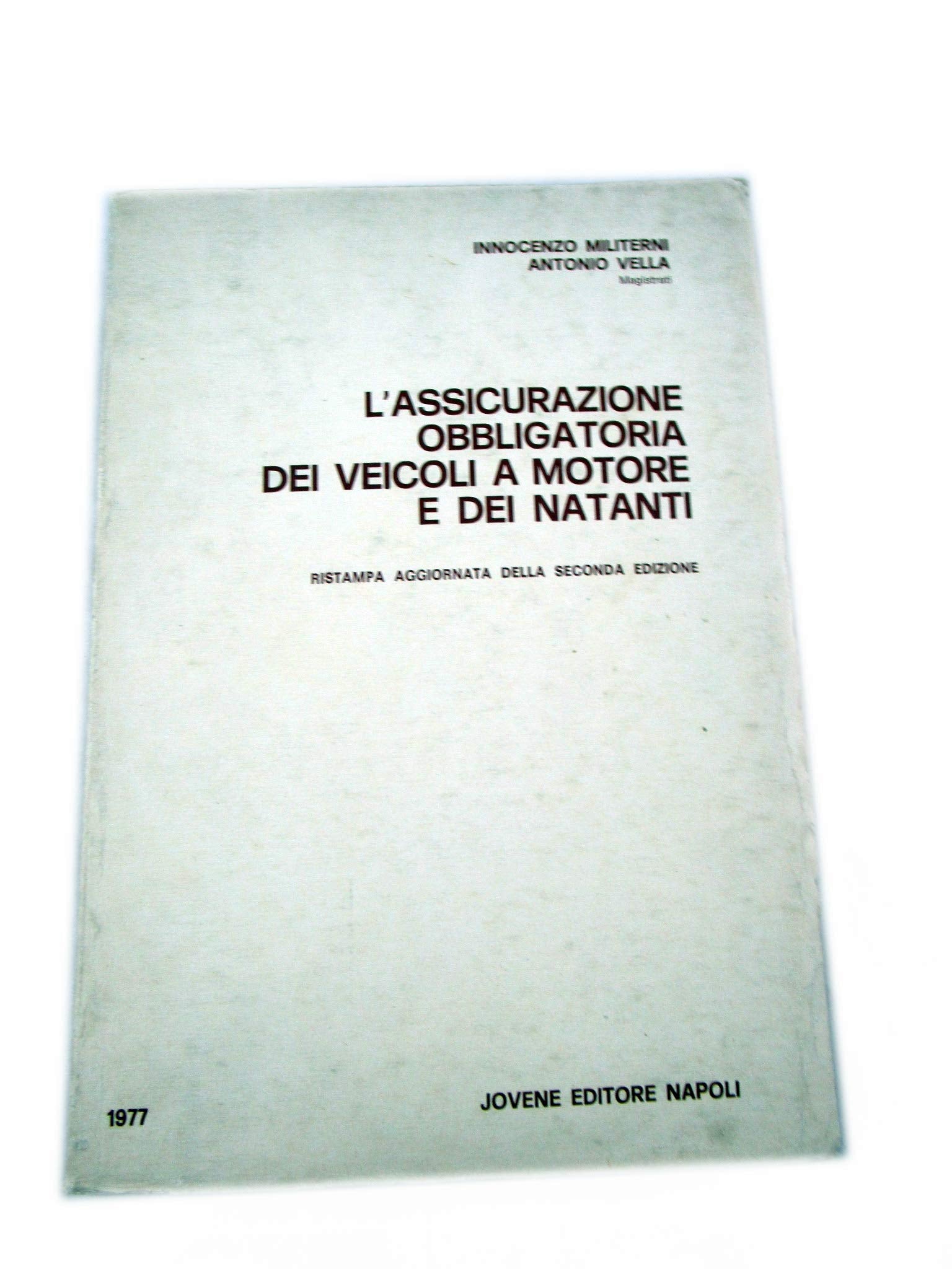 L'assicurazione obbligatoria dei veicoli a motore e dei natanti Business & Technology