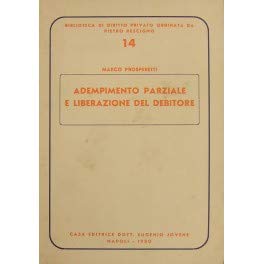 Adempimento parziale e liberazione del debitore (Biblioteca di diritto privato, Band 14) Law