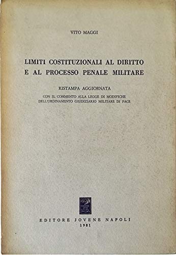 Limiti costituzionali al diritto e al processo penale militare Law