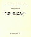 Profili del contratto del consumatore (Pubbl. fac. giurisprudenza-Univ. di Lecce, Band 6) Books