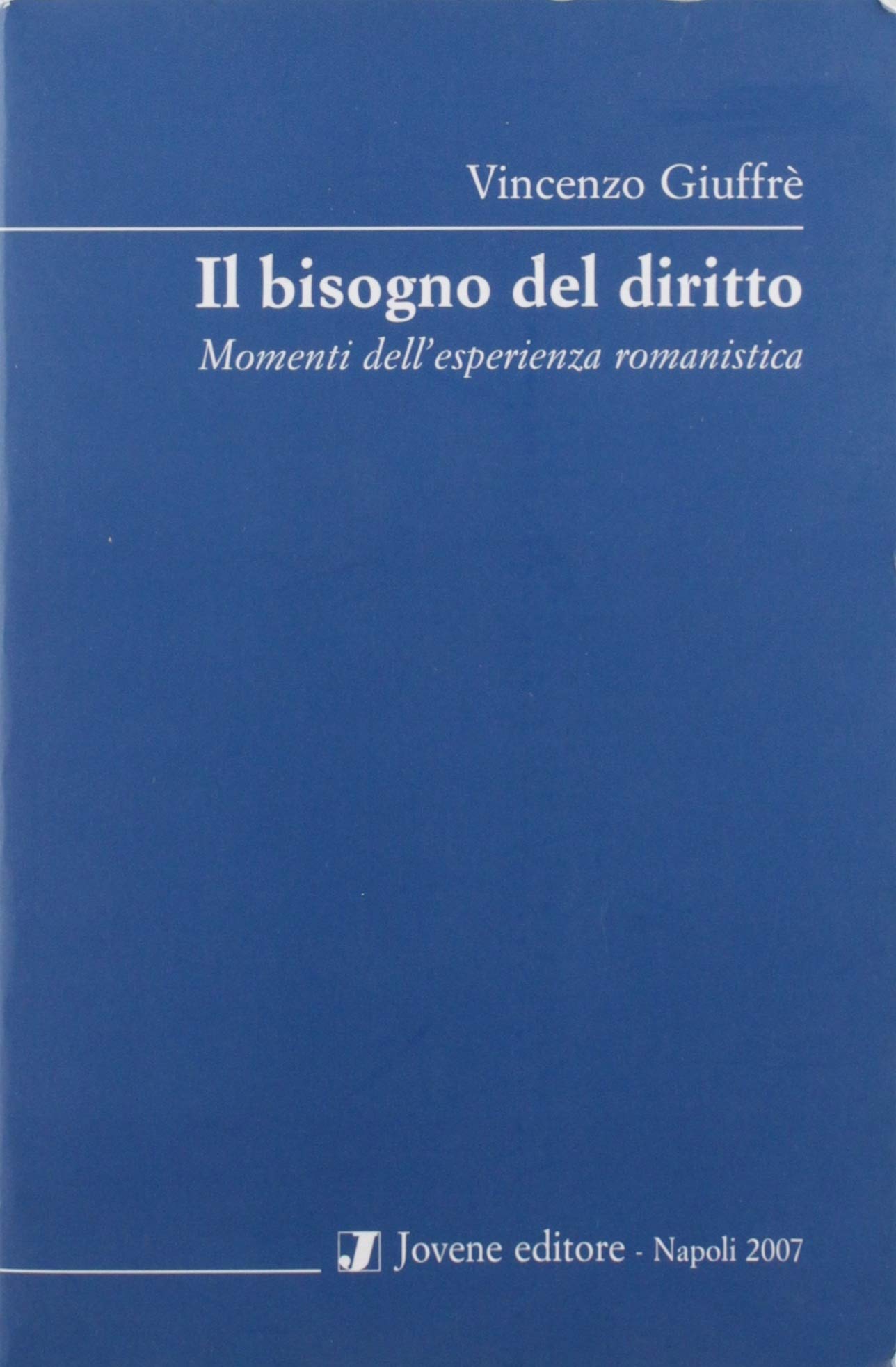 Il bisogno del diritto. Momenti dell'esperienza romanistica book