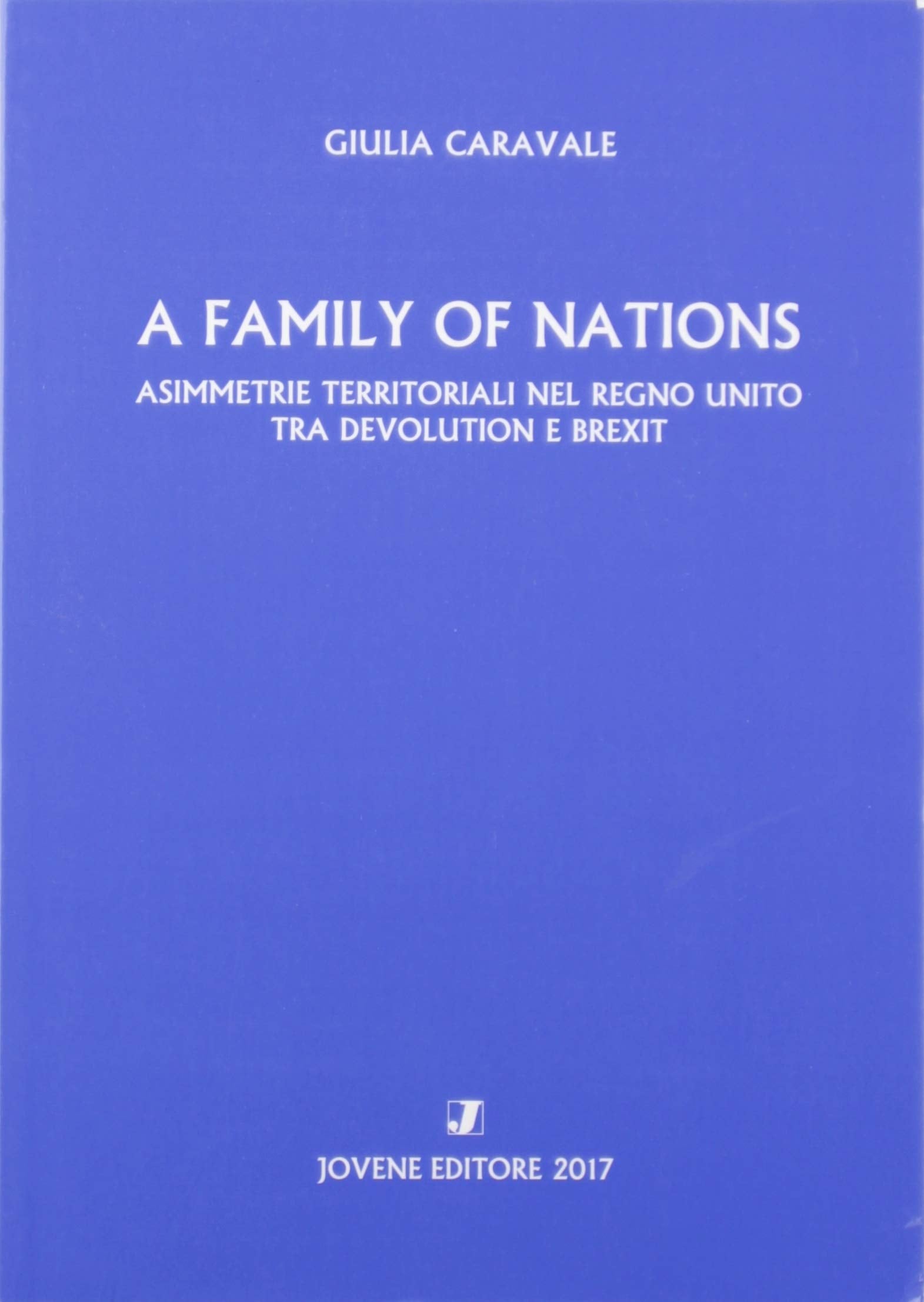 A family of nations. Asimmetrie territoriali nel Regno Unito tra devolution e brexit book