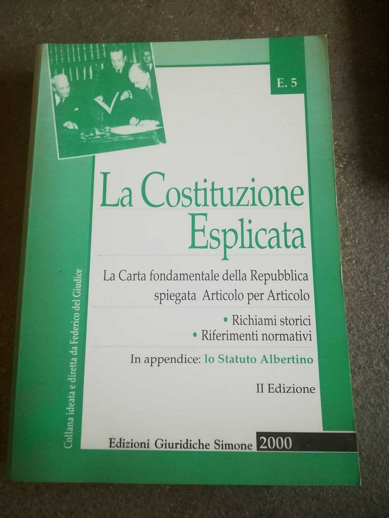 La costituzione esplicata. La carta fondamentale della Repubblica spiegata articolo per articolo book
