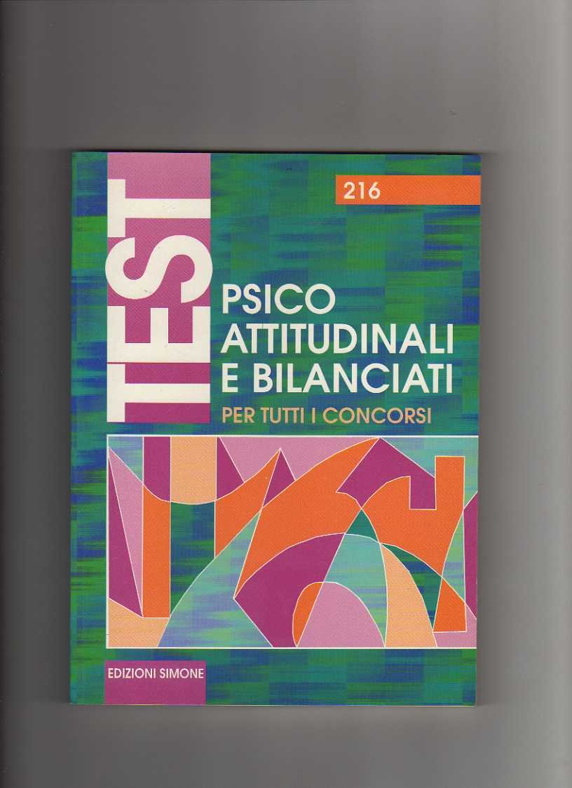 Test psico-attitudinali e bilanciati. Per tutti i concorsi (Il timone, Band 216) Psychology