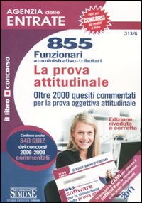 Agenzia delle entrate. 855 funzionari amministrativo-tributari. La prova attitudinale book
