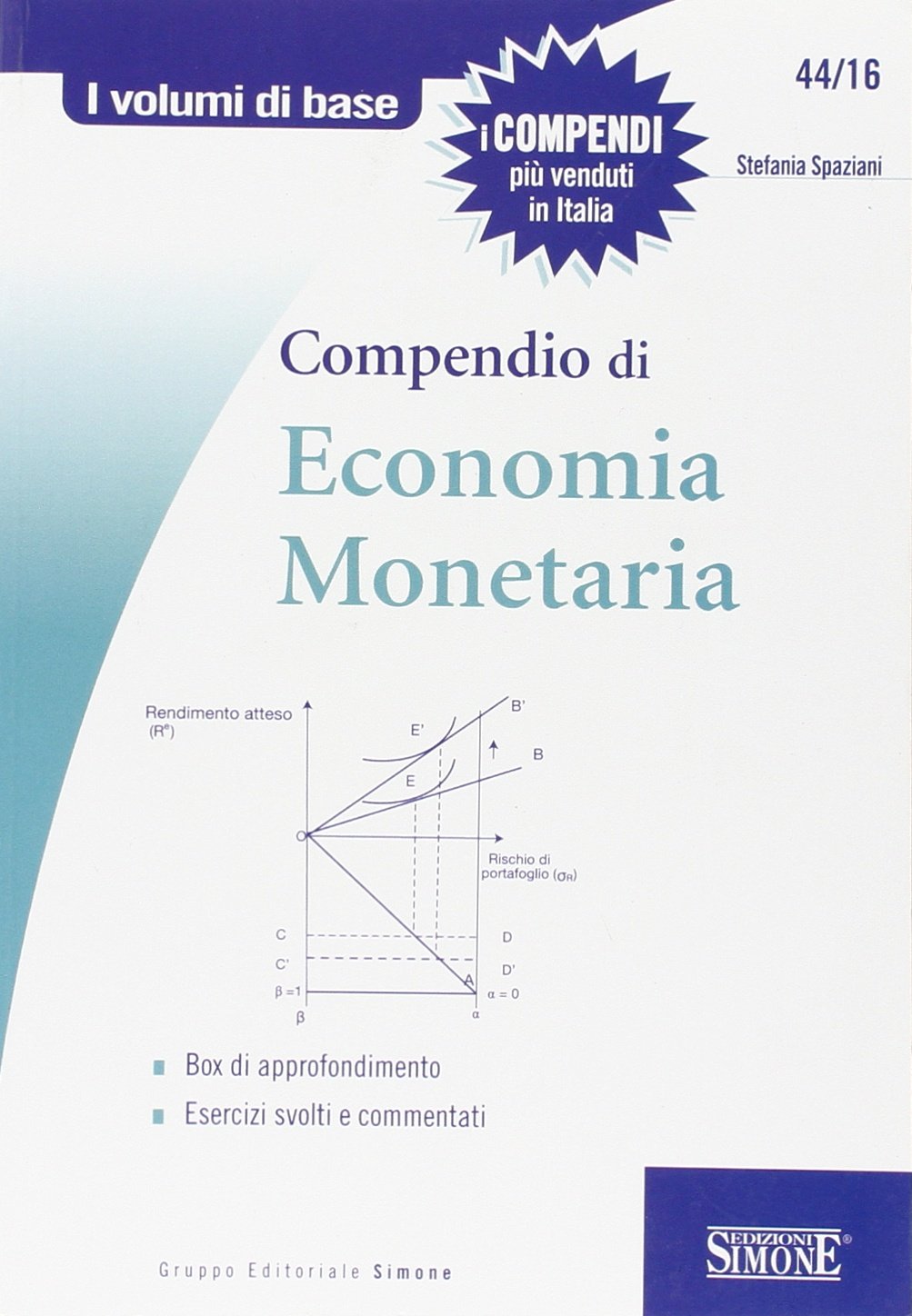 Compendio di economia monetaria (I volumi di base) Business, Finance & Career