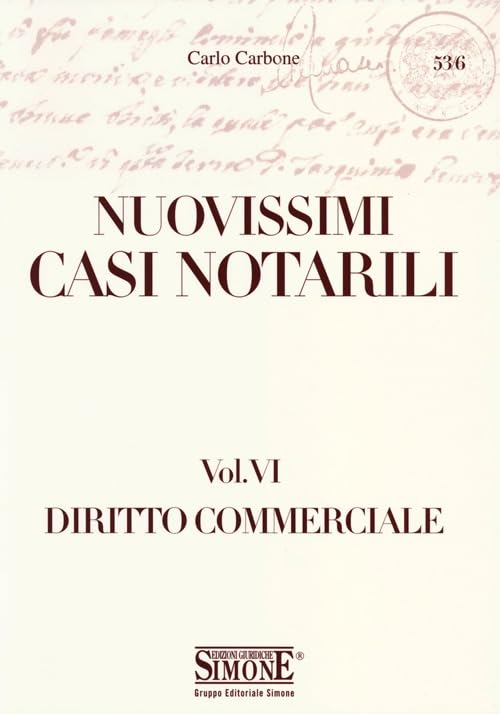 Nuovissimi casi notarili. Diritto commerciale (Vol. 6) (Saranno notai) Law