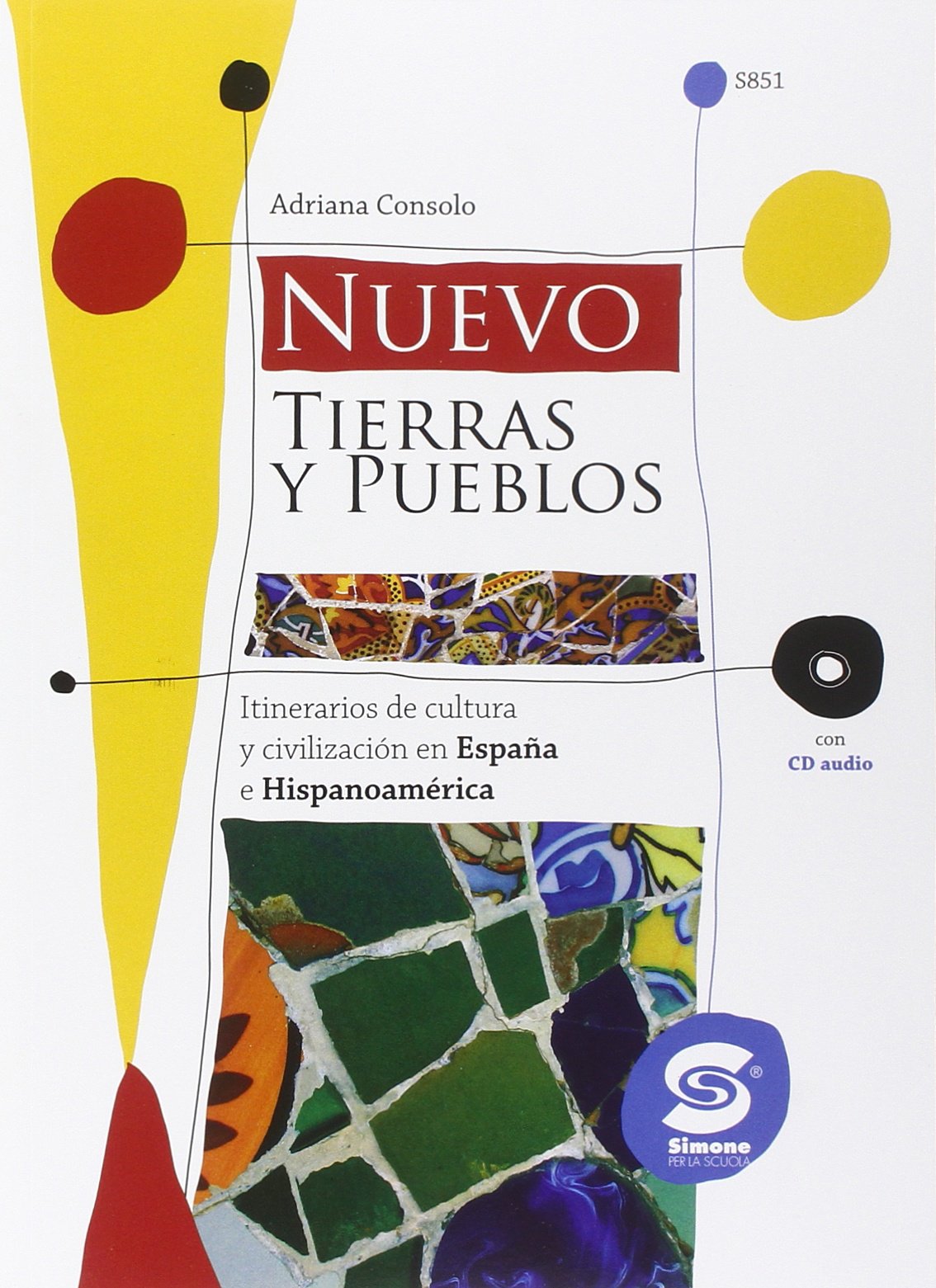 Nuovo tierras y pueblos. Per la Scuola media. Con CD Audio book