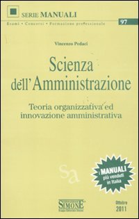 Scienza dell'amministrazione. Teoria organizzativa ed innovazione amministrativa (Manuali Simone. Esami, concorsi, formazione professionale, Band 97) Law