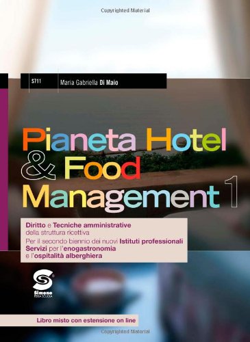 Pianeta hotel & food management. Per gli Ist. tecnici. Con espansione online book