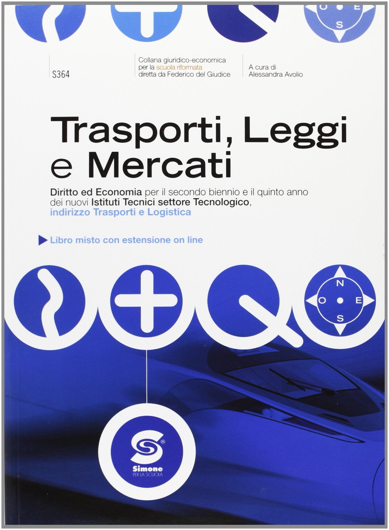 Trasporti, leggi e mercati. Diritto ed economia. Per gli Ist. tecnici. Con espansione online book
