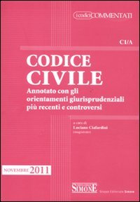 Codice civile. Annotato con gli orientamenti giurisprudenziali più recenti e controversi Law