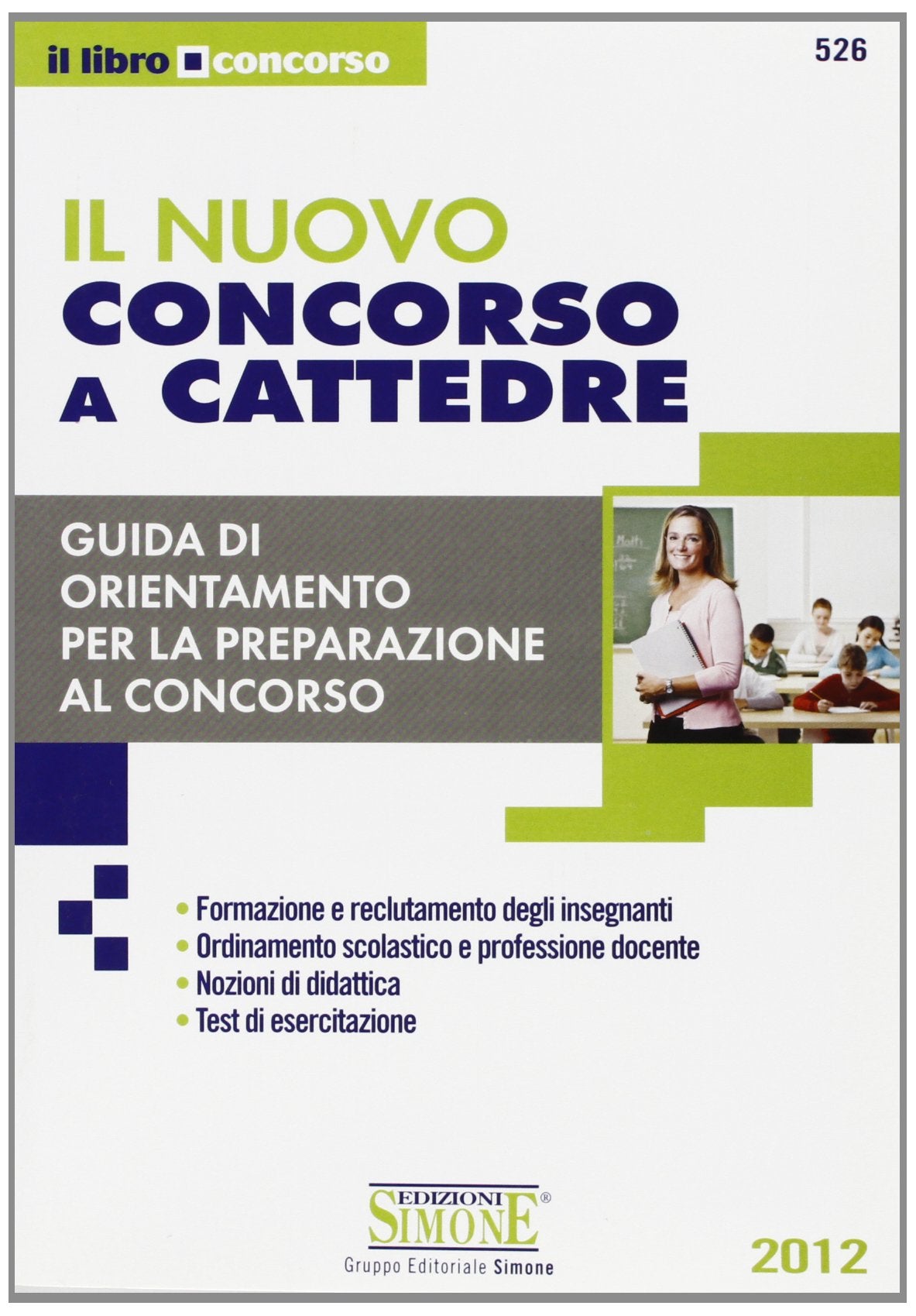 Il nuovo concorso a cattedre. Guida di orientamento per la preparazione al concorso book
