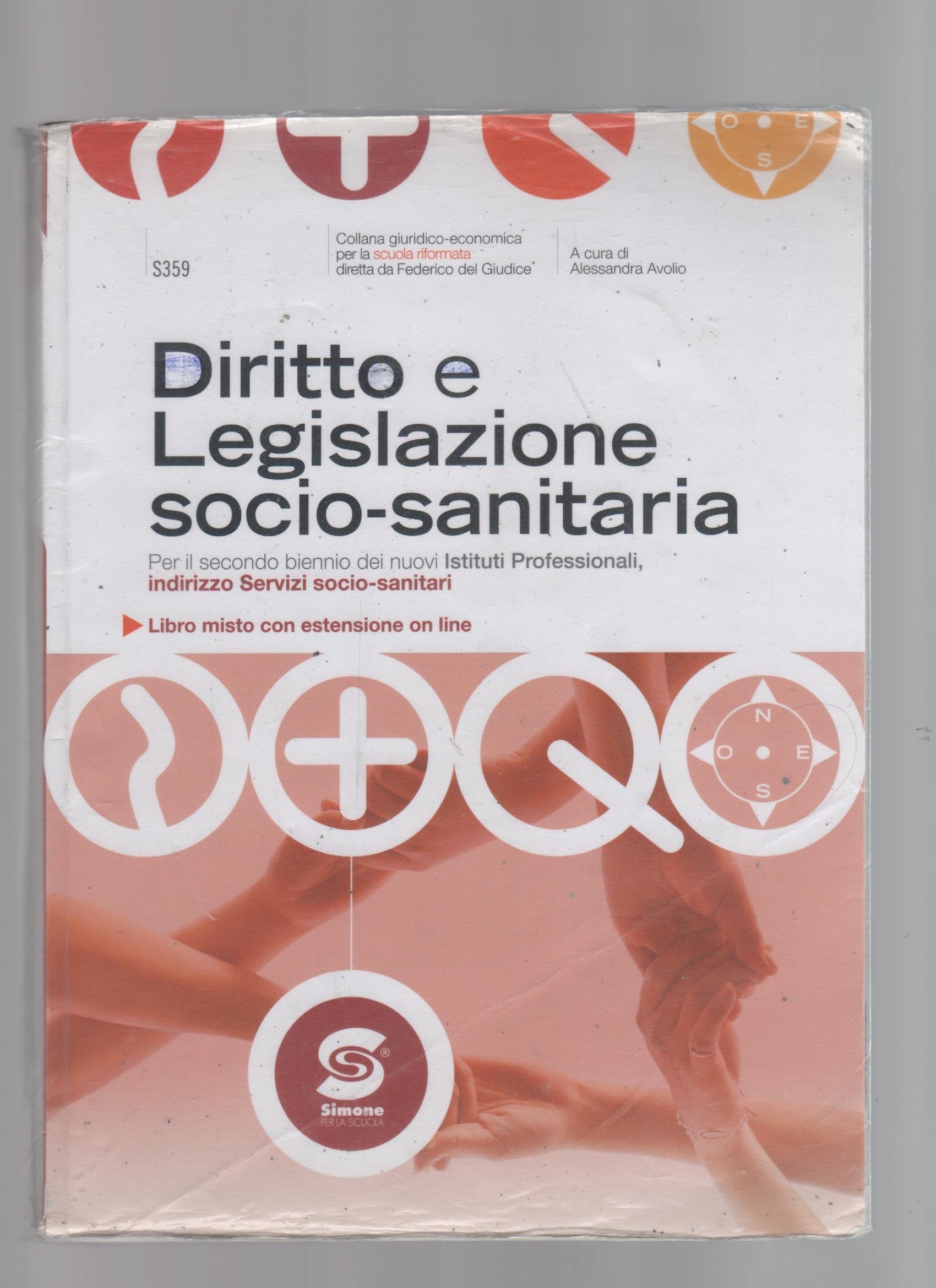 Diritto e legislazione socio-sanitaria. Per le Scuole superiori. Con espansione online book