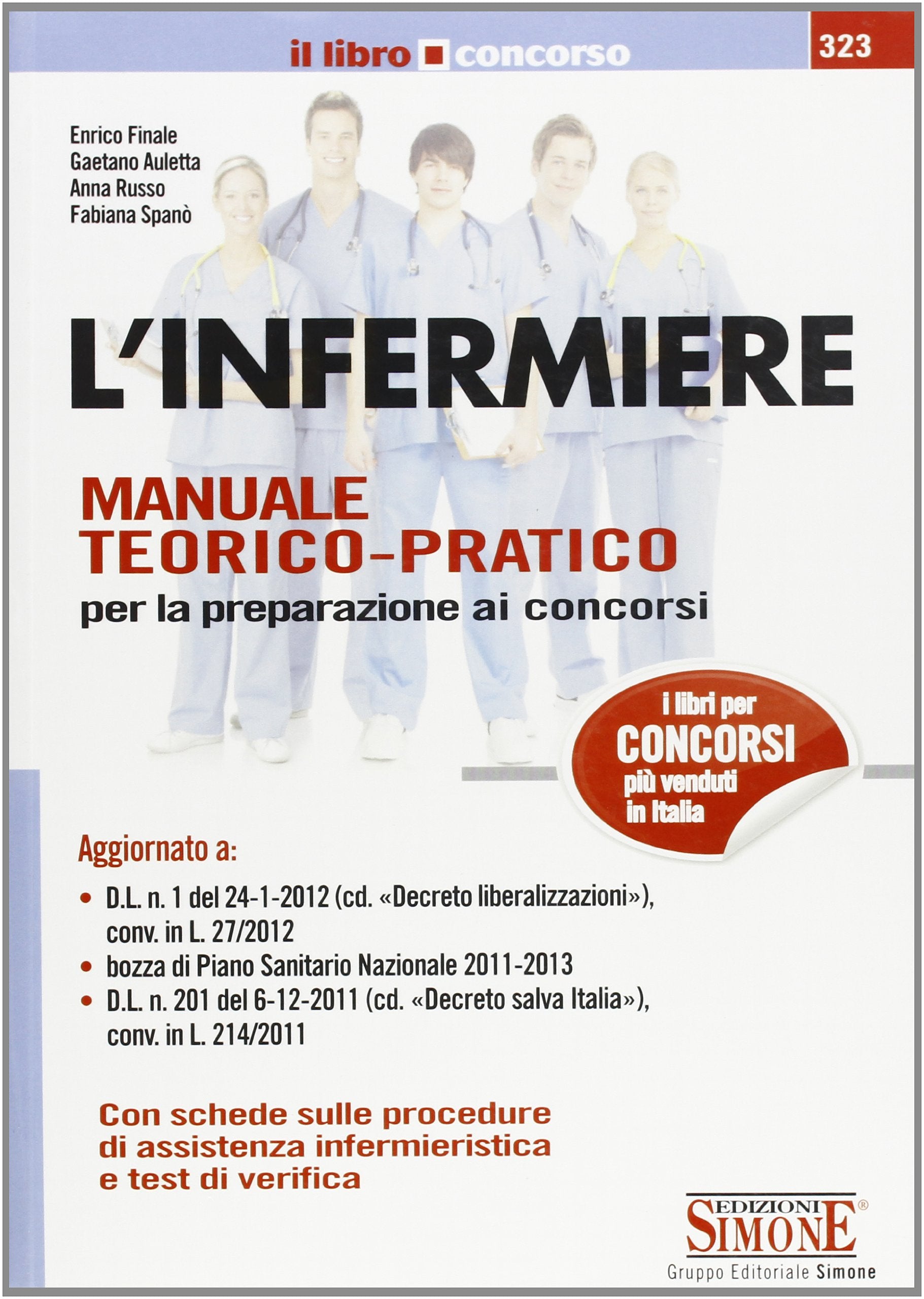 L'infermiere. Manuale teorico-pratico per la perparazione ai concorsi book