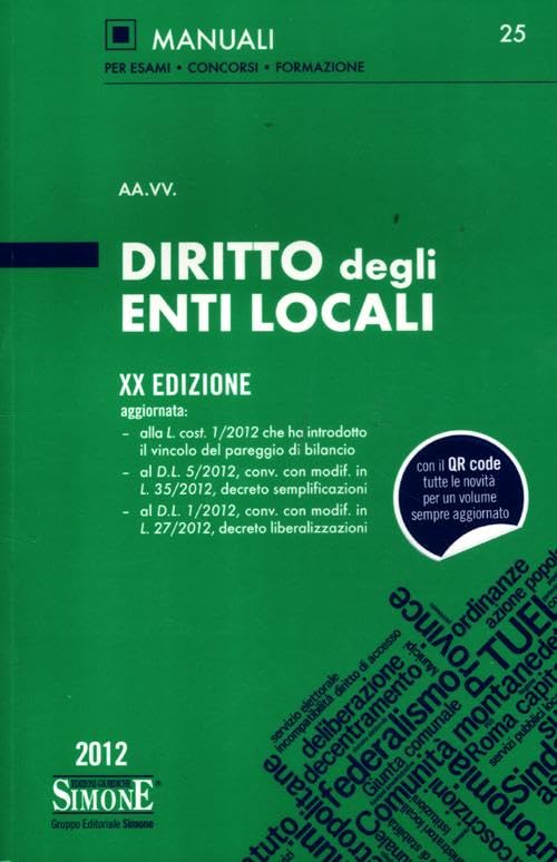 Diritto degli enti locali (Manuali Simone. Esami, concorsi, formazione professionale) Law