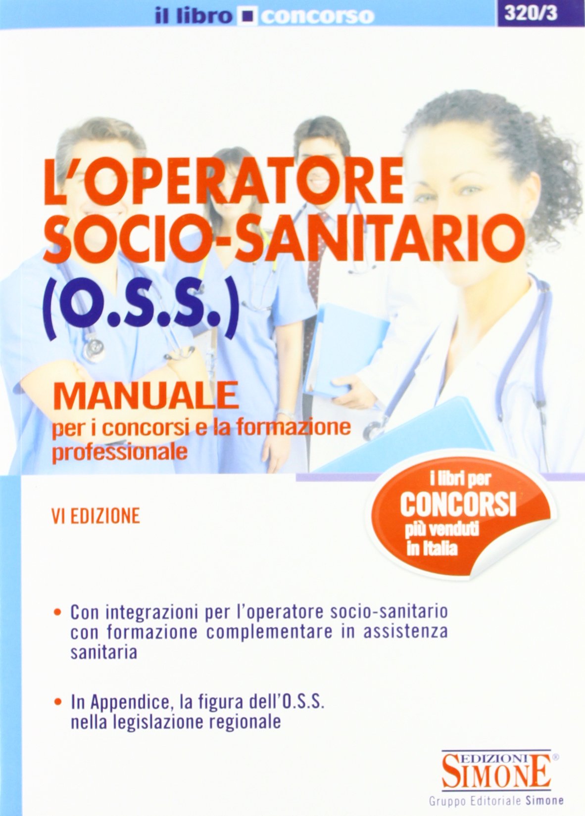 L'operatore socio-sanitario (O.S.S.). Manuale per i concorsi e la formazione professionale book