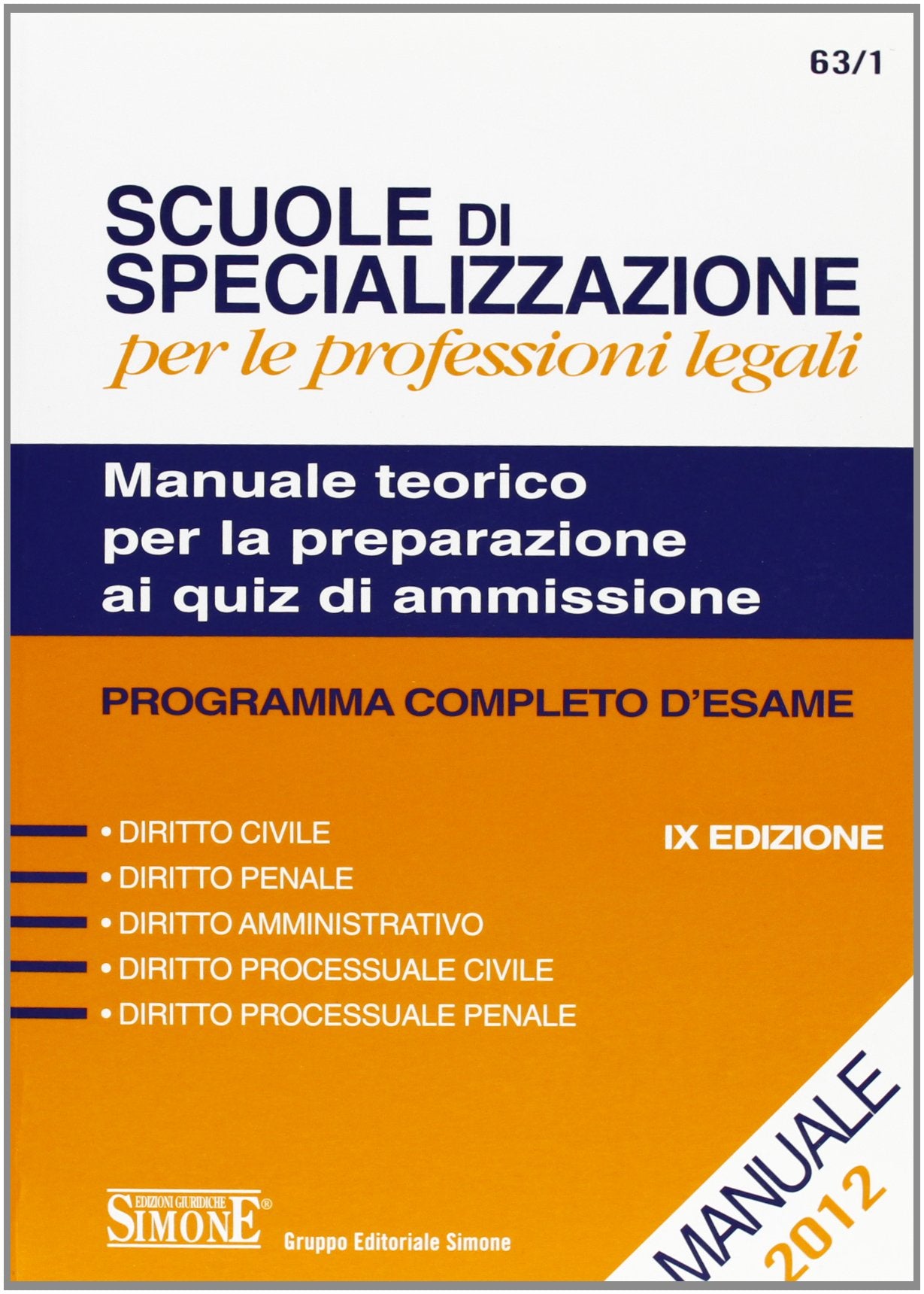 Scuole di specializzazione per le professioni legali. Manuale teorico per la preparazione ai quiz di ammissione. Programma completo d'esame book