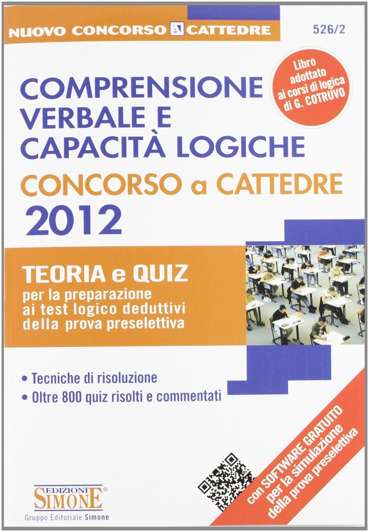Comprensione verbale e capacità logiche. Concorso a Cattedre 2012. Teoria e quiz.. Con espansione online (Concorsi a cattedre) Education & Training