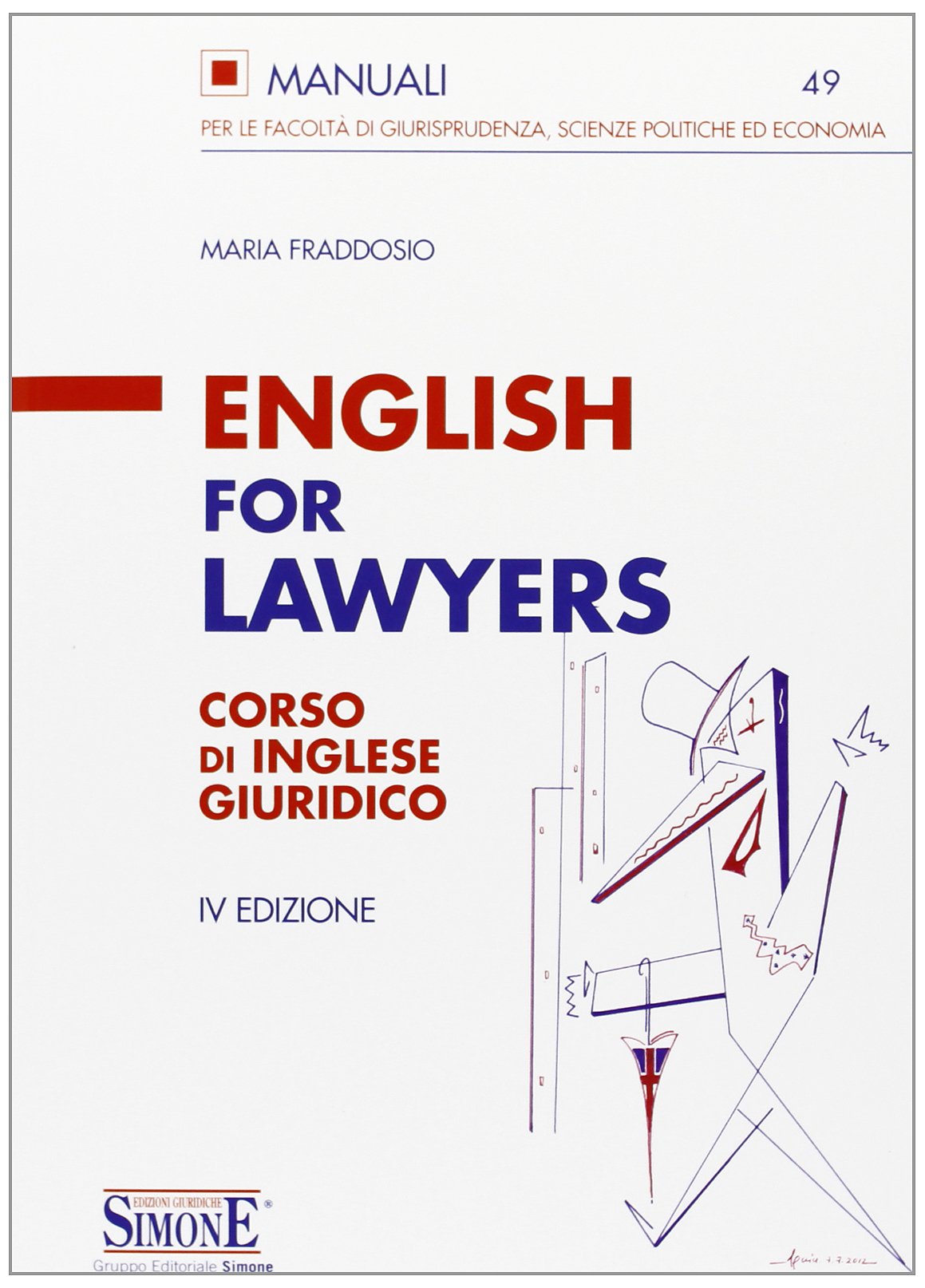English for lawyers. Corso di inglese giuridico (Manuali, Band 49) Law