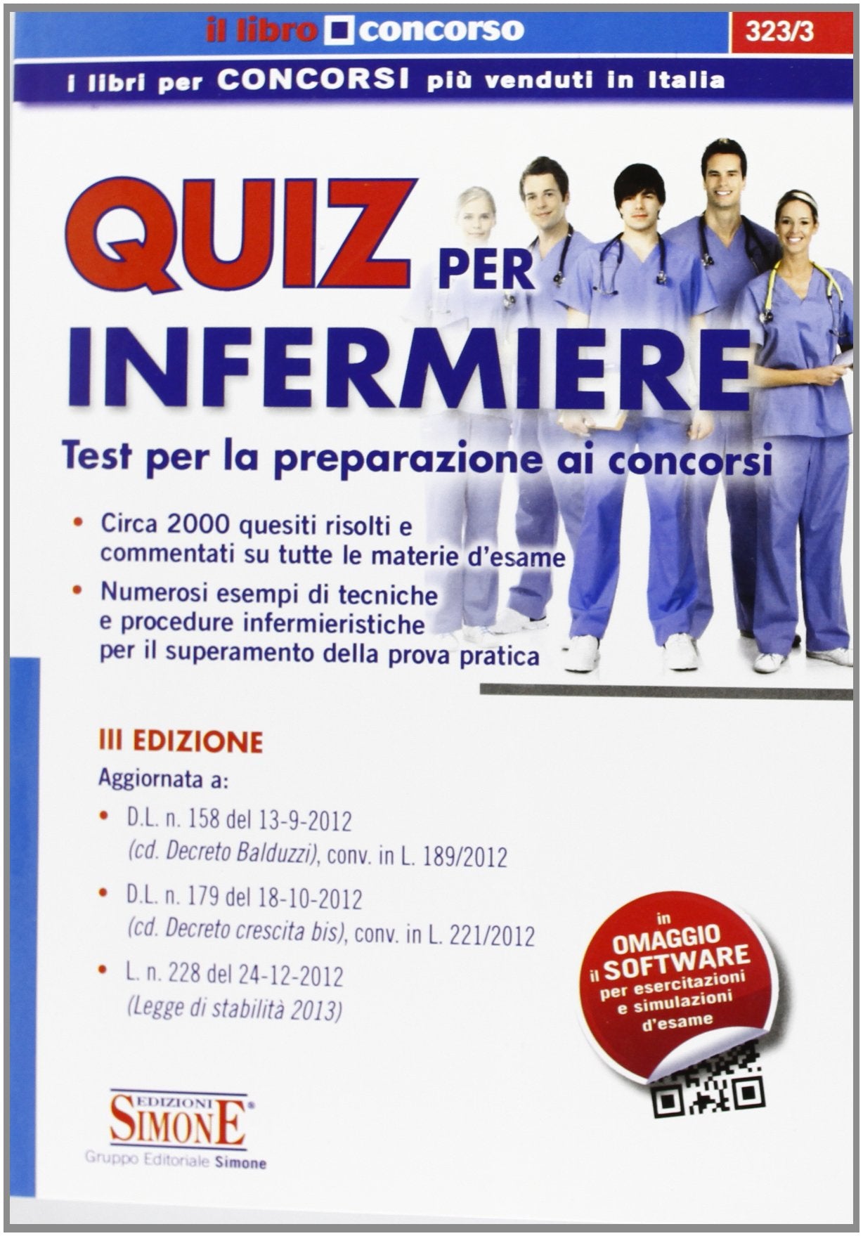 Quiz per infermiere. Test per la preparazione ai concorsi scaricabile online. Con software book