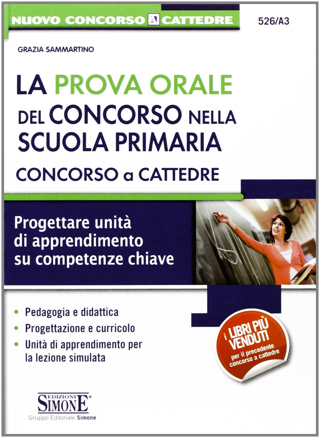 La prova orale del concorso nella scuola primaria. Concorso a cattedre. Progettare unità di apprendimento su competenze chiave book