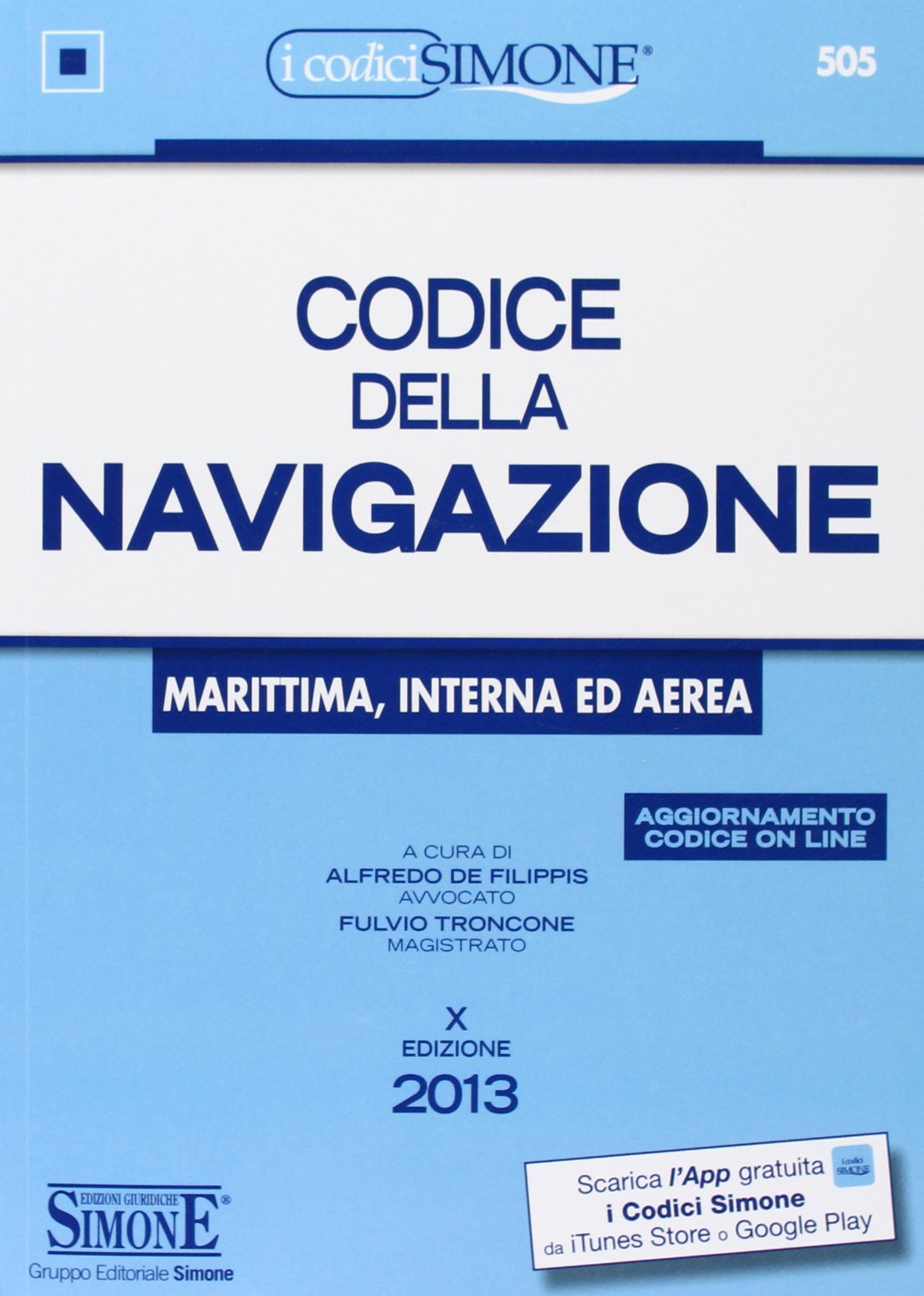 Codice della navigazione. Marittima, interna ed aerea. Con aggiornamento online book