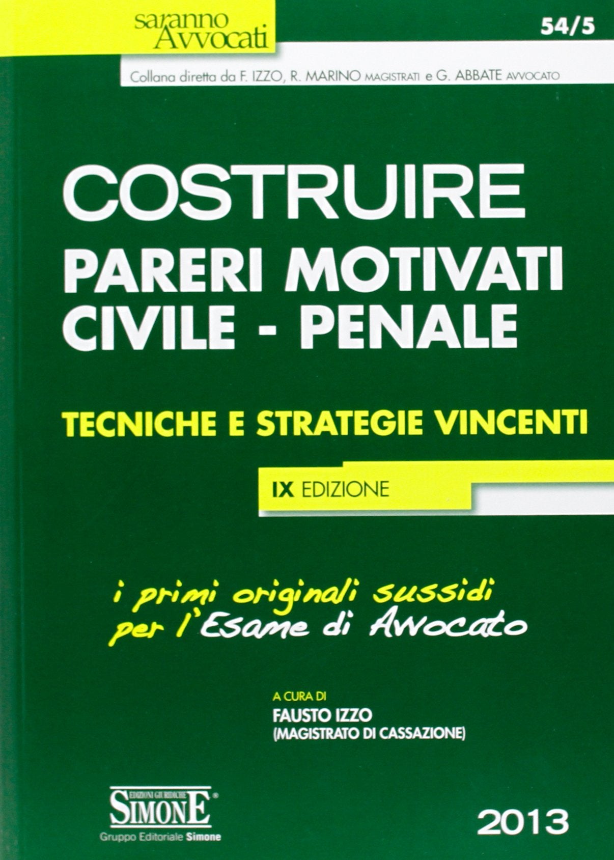 Costruire pareri motivati civile, penale. Tecniche e strategie vincenti book
